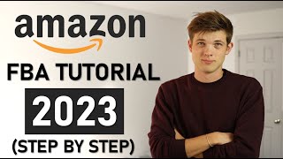 Amazon FBA For Beginners Step by Step Tutorial [upl. by Daveda]