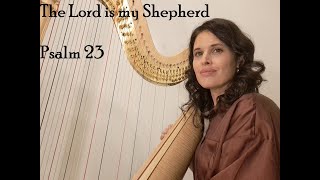 The Lord is my Shepherd Psalm 23 [upl. by Martz]