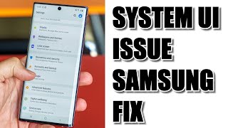 How To Fix System UI Error On Samsung [upl. by Yelrahc]