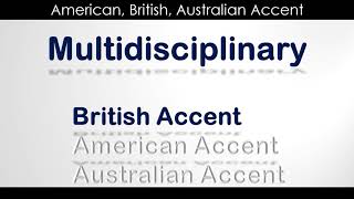 Multidisciplinary  How to Pronounce Multidisciplinary in British Accent Australian Accent [upl. by Silma670]