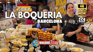 Exploring La Boqueria Spain 🇪🇸 The Best Food Market in Barcelona  4K HDR Walk Tour [upl. by Flight377]