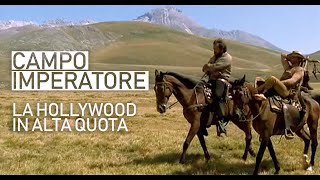 CAMPO IMPERATORE la Hollywood ad alta quota [upl. by Yokoyama]