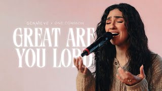 Great Are You Lord  Genavieve Linkowski amp One Common cover [upl. by Andrej31]