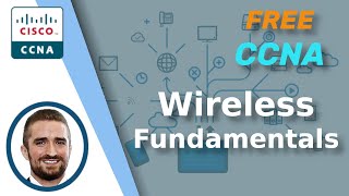 Free CCNA  Wireless Fundamentals  Day 55  CCNA 200301 Complete Course [upl. by Munshi542]