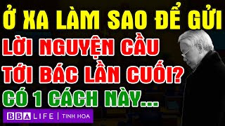 AI Ở XA MUỐN TIỄN ĐƯA BÁC TRỌNG Có 1 Cách Linh Nghiệm Cảm Động Nguyễn Phú Trọng Tang Lễ [upl. by Lorelei]