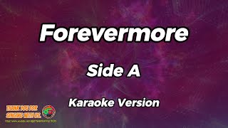 Forevermore  Side A  Karaoke Version [upl. by Novla]