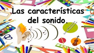 Las características del sonido Aprende desde casa [upl. by Killie]