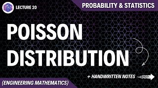 Lec20 Poisson Distribution  Probability and Statistics [upl. by Eadmund]