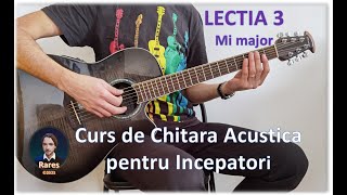 Lectia 3 Mi Major  Curs de Chitara Acustica pentru Incepatori [upl. by Necyrb]