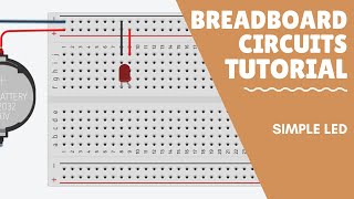 Breadboard Circuit Tutorial  Simple LED [upl. by Bacchus]