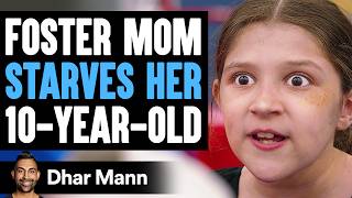 Foster MOM STARVES Her 10YEAROLD What Happens Next Is Shocking  Dhar Mann Studios [upl. by Nagap]