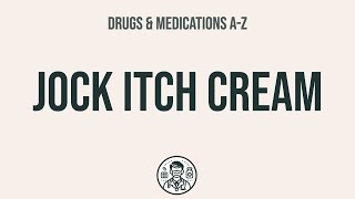 How to use Jock Itch Cream  Explain UsesSide EffectsInteractions [upl. by Madaras870]