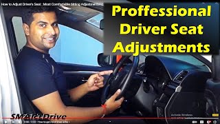 How to Adjust Drivers Seat  Most Comfortable Sitting Adjustments  SMARTDrive [upl. by Atteirneh]