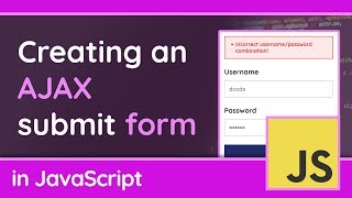 Creating an AJAX Submit Form using JavaScript  Tutorial For Beginners [upl. by Hayne]