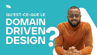 Questceque le Domain Driven Design [upl. by Treblig]