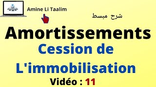 Cession de l’immobilisation  Amortissements [upl. by Tisdale]