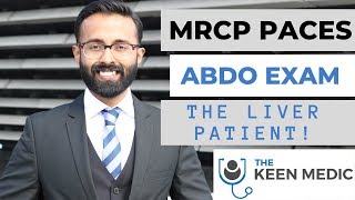 MRCP PACES Abdominal Examination The Liver Patient [upl. by Dnarb]