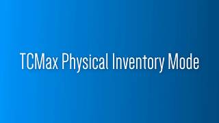 TCMax Physical Inventory Demonstration [upl. by Refinaj24]