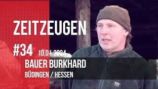 Zeitzeugen 34 – Bauer Burkhard zur Lage der Landwirtschaft und möglichen Lösungsansätzen [upl. by Clement]