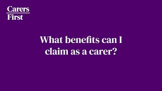 What benefits can carers claim [upl. by Guillemette]