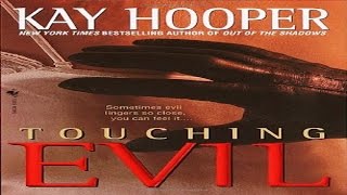 Touching Evil by Kay Hooper Audiobook full Unabridged 13 [upl. by Reis172]