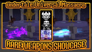 Rare Weapons Showcase  Undertale Universal Massacre [upl. by Solohcin]