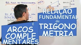 RELAÇÕES ENTRE SENO E COSSE REL FUND DA TRIGONOMETRIA E ARCOS COMPLEMENTARES AULA 724 [upl. by Aileen]