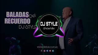 Mix Baladas del Recuerdo Parte 1 2024 DJ STYLE [upl. by Adao583]