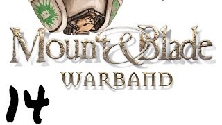 Lets Play Mount and Blade  Warband  Episode 14  Slashy De Juevos [upl. by Araic858]