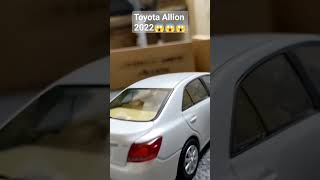 Toyota Allion 2022 Car Diecast Model Car Collection😱 shorts diecast toyota [upl. by Misti]