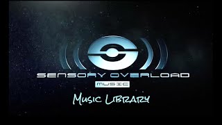 Sensory Overload Music Library Preview [upl. by Nuahsyd]