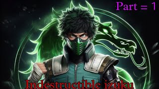 Indestructible izuku  Part  1  New Izuku Arrived  mhabnha texting story [upl. by Eirojram]