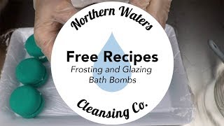 Frosting amp Glazing Bath Bombs with 2 Recipes  Northern Waters Cleansing Co [upl. by Etnomed184]