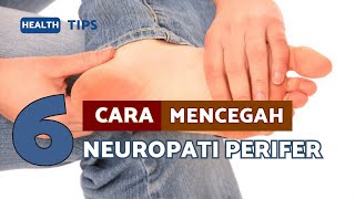 CARA MENCEGAH NEUROPATI PERIFER [upl. by Llennhoj554]