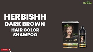 Herbishh Dark Brown Hair Color Shampoo  Herbishh [upl. by Hultin]