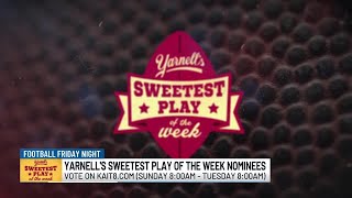 Yarnells Sweetest Play of the Week Nominees 101824 [upl. by Novaj]