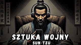 Jak Przechytrzyć Swoich Wrogów Dzięki SEKRETNYM Taktykom Sun Tzu  quotSztuka Wojnyquot [upl. by Elvyn]