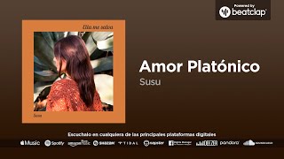 Susu  Amor Platónico [upl. by Eelsha443]