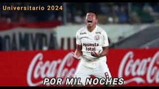 🏆Universitario Bicampeon 2024 motivador  Por mil noches ♫ [upl. by Cooley]