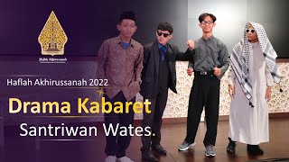 Drama Kabaret  Haflah Akhirussanah 2022 [upl. by Lekar]