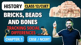 Bricks Beads And Bones  Class 12  History  Tracking Social Difference  CBSE  NCERT 202425 [upl. by Kone]