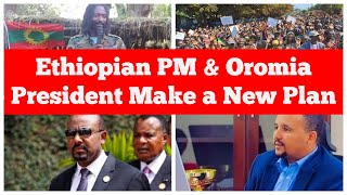 Ethiopian PM and Oromia President Make a New Plan [upl. by Bunnie960]