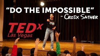 650000 views  Most Motivational TEDx speech  Croix Sather  TEDx Las Vegas [upl. by Gildus]