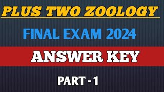 PLUS TWO ZOOLOGY FINAL EXAM 2024 ANSWER KEY  PART  1 [upl. by Jessen]