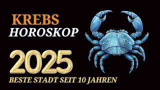 KREBS JAHRESHOROSKOP FÜR 2025 [upl. by Lleira]