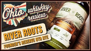 GREAT VALUE Rye Whiskey from River Roots  OHIO WHISKEY REVIEW [upl. by Fendig341]