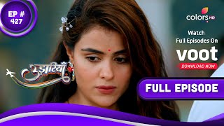 Udaariyaan  उड़ारियां  Episode 427  14 July 2022 [upl. by Anyt]