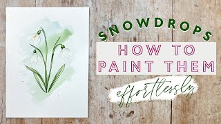 Watercolour Snowdrops  How to Paint Them Effortlessly [upl. by Lansing433]