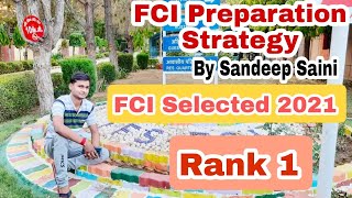 FCI Preparation Strategy  Sandeep Saini Rank 1 FCI Selected 2021  FCI ki tayari kaise kre AG3 III [upl. by Manson]