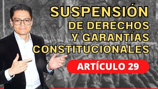 SUSPENSIÓN DE DERECHOS Y GARANTÍAS [upl. by Hogen933]